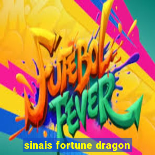 sinais fortune dragon